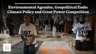 Environmental Agendas, Geopolitical Ends: Climate Policy and Great Power Competition