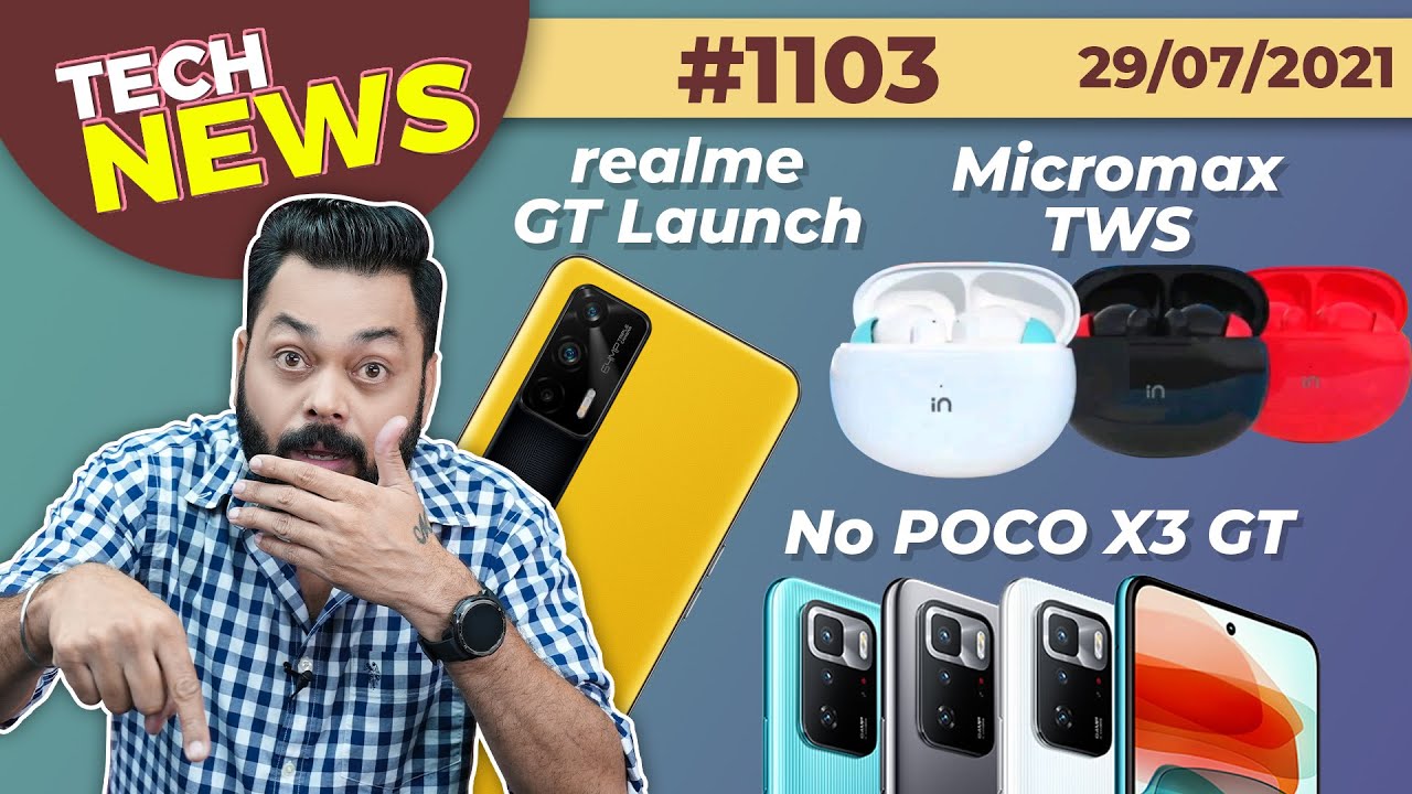 No POCO X3 GT, Micromax AirFunk 1, realme Book, realme GT, 2 Redmi Flagships, Galaxy A22 5G-
