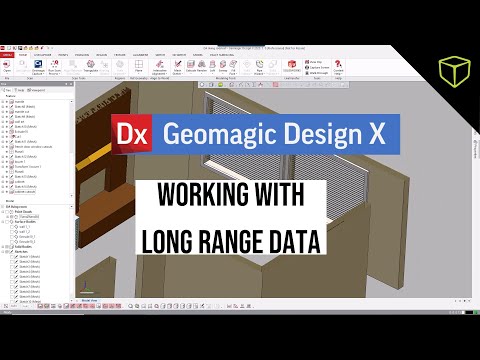 Geomagic Design X Tutorial   Working with Long Range Data