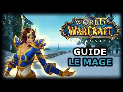 WoW Classic: Guide pour Mage - Leveling, PvE, PvP, Professions