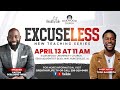 Excuseless series launch  pastor debleaire snell
