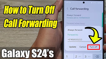 Galaxy S24/S24+/Ultra: How to Turn Off Call Forwarding