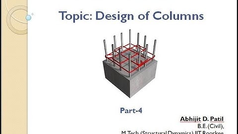 Design of RCC Columns Part 4 by Abhijit Patil