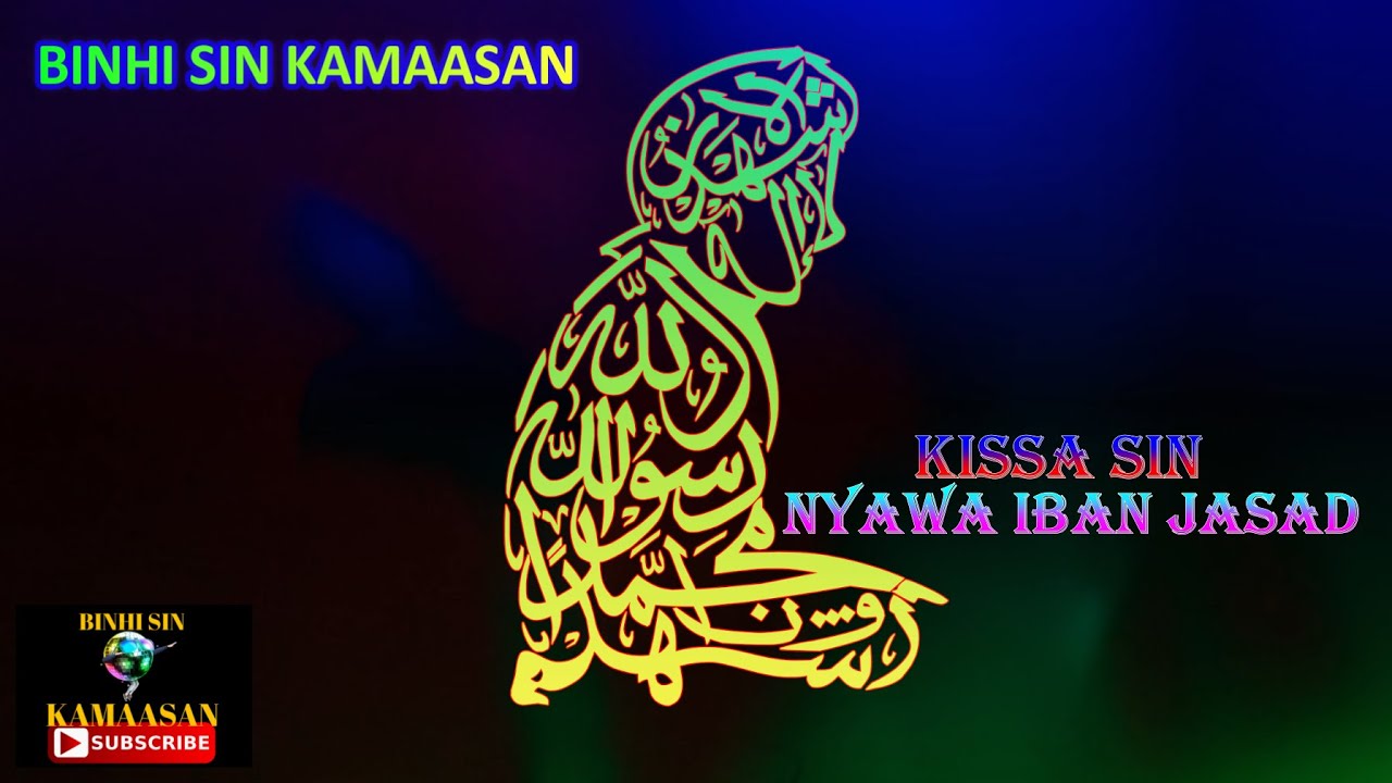 KISSA SIN NYAWA IBAN JASAD 👉DAHAN GABBANG ✨  BINHI SIN KAMAASAN