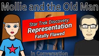 Star Trek Discovery: TILLY--FATALLY FLAWED REPRESENTATION