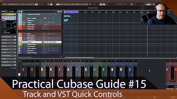 Practical Cubase Guide Ep.15 - Track and VST Quick Controls