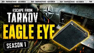 Eagle Eye Task Walkthrough Season 1 - A Quick No-Nonsense Guide - Escape From Tarkov