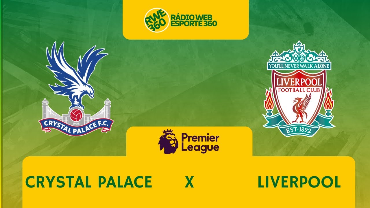 crystal-palace-x-liverpool-premier-league-rwe360-youtube