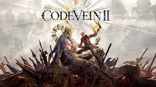 Code Vein 2 Playthrough (PS5)