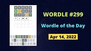 Wordle 299 - Wordle of the Day - Wordle Answer Today - Wordle 14 Apr 2022