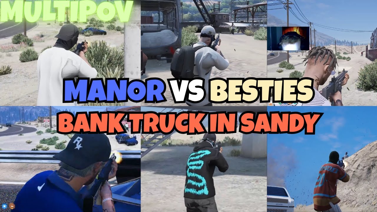 Manor vs Besties Bank Truck Contest Shootout in Sandy Scrapyard | MultiPOVs | NOPIXEL 4.0 GTA RP