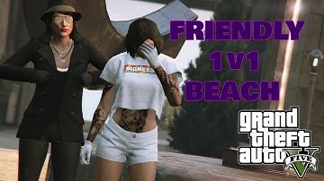{GTA 5 Online} FRIENDLY 1v1 Beach against ADRIANO0421