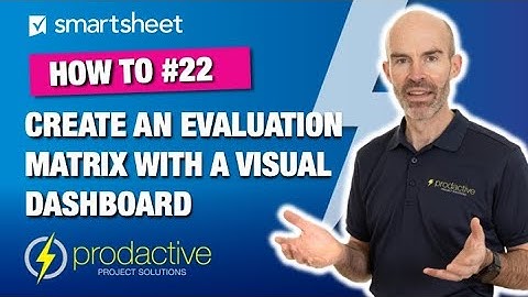 Smartsheet demo to create an evaluation matrix with visual dashboard