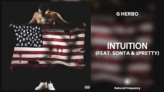 G Herbo - Intuition ft Sonta \& 2Pretty (432Hz)