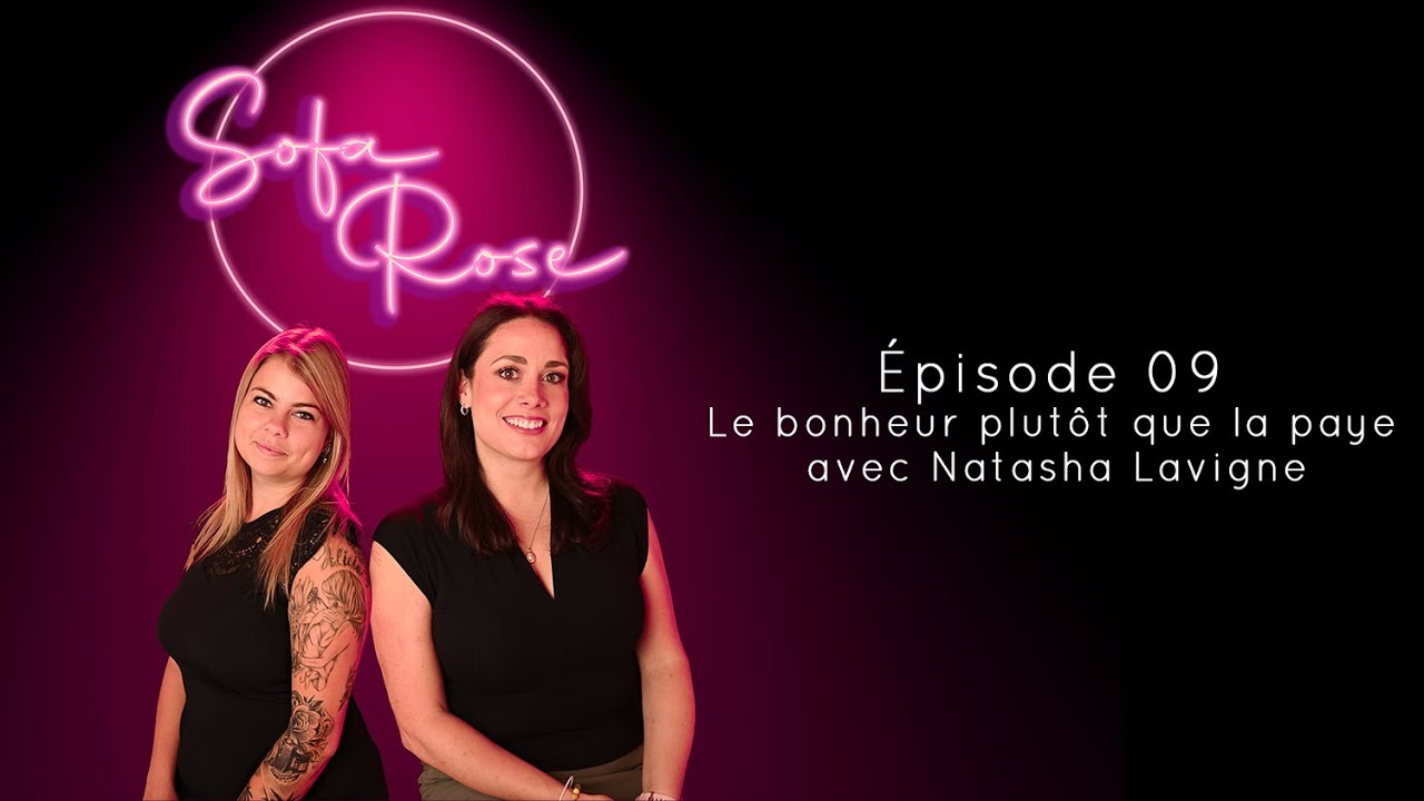 Le bonheur plutôt que la paye avec Natasha Lavigne