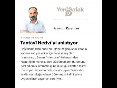 Makale: Tantâvî Nedvî’yi Anlatıyor / Prof.Dr. HAYRETTİN KARAMAN / 15.08.2019