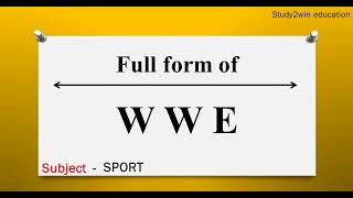 WWE ka full form | Full form of in English  | Subject - SPORT