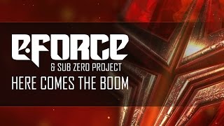 E-Force & Sub Zero Project - Here Comes The Boom