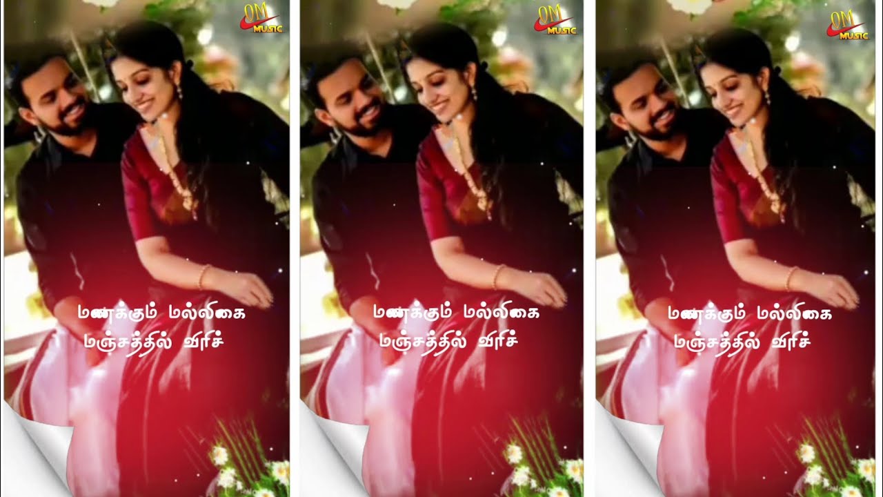 Manakkum Malligai Manjaththil Virichu Song Whatsapp Status Tamil Om Music Tamil Youtube youtube