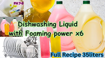 DISHWASHING LIQUID DETERGENT WITH A HIGH FOAMING POWER / Full recipe included /32-35ltrs