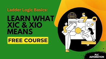 Ladder Logic Basics: Understanding Normally Open & Normally Closed Contacts