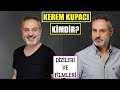 KEREM KUPACI KİMDİR? Dizileri | Filmleri