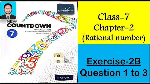 Class 7 Math Exercise 2B Question 1,2,3 || New countdown third edition class 7 exercise 2B