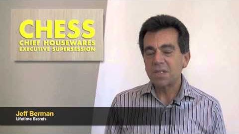 Why Did You Attend CHESS 2013 - Jeff Berman, CEO, Lifetime Brands