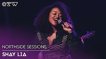 Shay Lia - “Good Together” (Live) | Northside Sessions