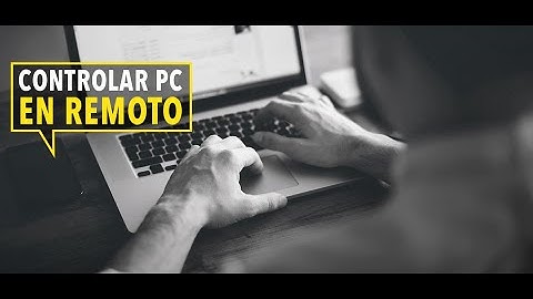 Accede Remotamente a tu PC Sencilla, Rápida y Gratuitamente, Tutorial para Facilitar Control al PC