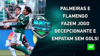 Palmeiras e Flamengo SÓ EMPATAM; São Paulo VENCE, e Corinthians ENTRA no Z4! | BATEPRONTO