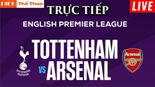 🔴TRỰC TIẾP TOTTENHAM HOTSPUR VS ARSENAL BÌNH LUẬN CẢM XÚC BÓNG ĐÁ NGOẠI HẠNG ANH 2024 - 28/04/2024