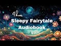 Sleepy fairytale audiobook  the other side of the sun  4hr storybook of whimsical tales for sleep