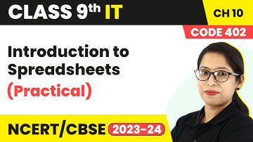 Introduction to Spreadsheets (Practical) | Class 9 Information Technology Chapter 10 | 2023-24