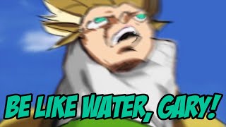 Be Like Water Gary