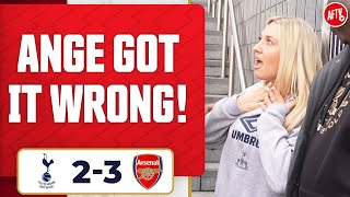 Ange Got It Wrong! (Abbi Summers - Spurs Fan) | Tottenham 2-3 Arsenal