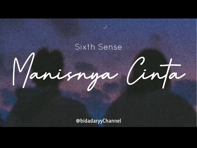 Manisnya Cinta – Sixth Sense ( lirik ) class=