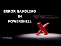 PowerShell Error Handling: Learn These Key Techniques
