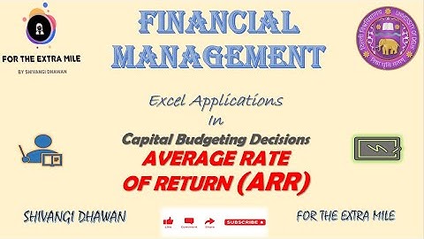 Accounting Rate of Return | ARR | Capital Budgeting | Decision Making | Excel Applications