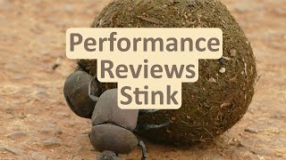 Performance Reviews are BS