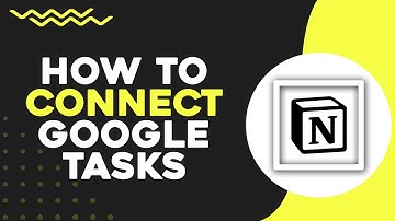 How To Connect Google Tasks To Notion (Easiest Way)