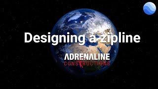 Video Tutorial 1 design your Zip Line
