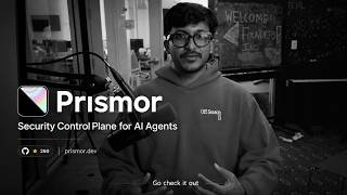Prismor - Security Control Plane for AI Agents