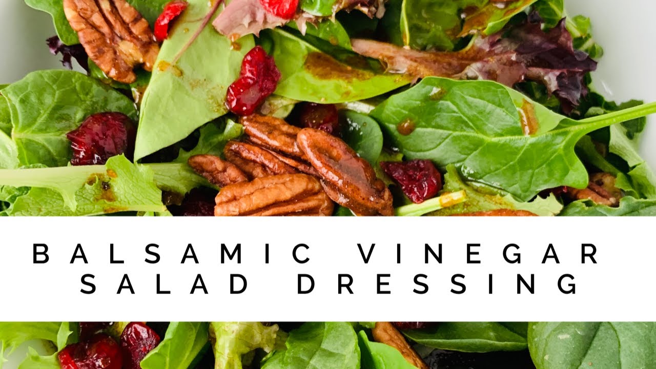 Balsamic Vinegar Salad Dressing (Vinaigrette) YouTube
