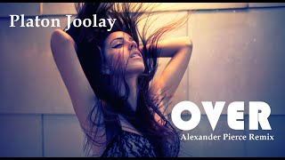 Platon Joolay  - Over (Alexander Pierce Remix) Resimi