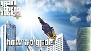 GTA 5 Stunts: How to Glide On a Bike! (How to stunt)