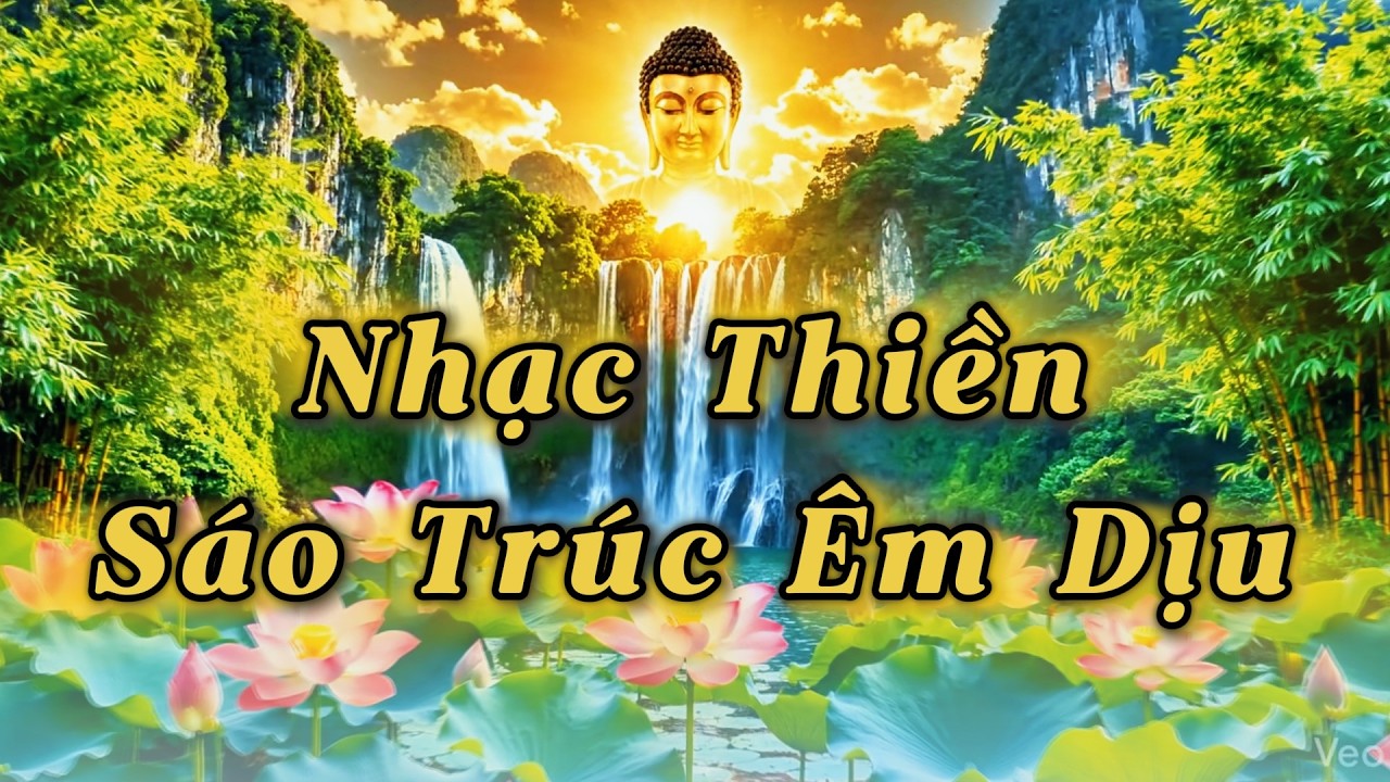 🌿 Nhạc Thiền Sáo Trúc Êm Dịu | Đàn Tranh Giúp Tập Trung & Thư Giãn Cả Ngày .