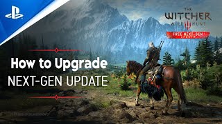 How to Upgrade The Witcher 3 Next-Gen Version