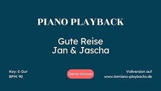 Gute Reise (Jan & Jascha) Piano Playback Karaoke DEMO