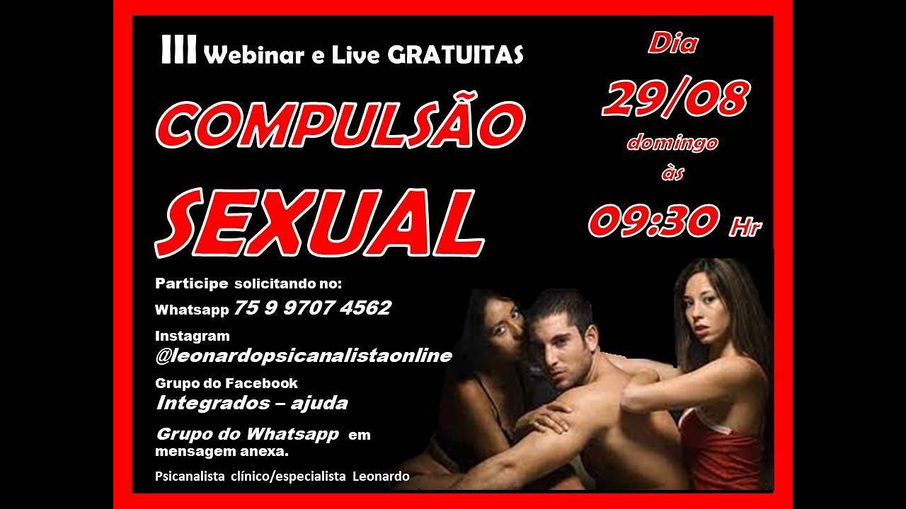 COMPULSÃO SEXUAL III Webinar e Live GRATUITA em 28.08.2021 YouTube COMPULSÃO SEXUAL III Webinar e Live GRATUITA em 28.08.2021 YouTube